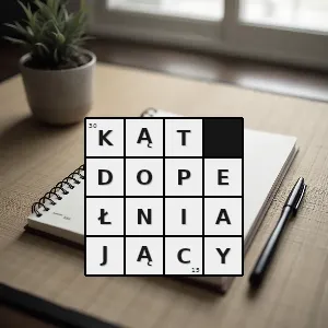 Hasło krzyżówkowe kąt mający jedno wspólne ramię pozostałe zaś leżące pod kątem prostym - kąt dopełniający – rozwiązanie, synonimy, podpowiedzi i definicje krzyżówkowe